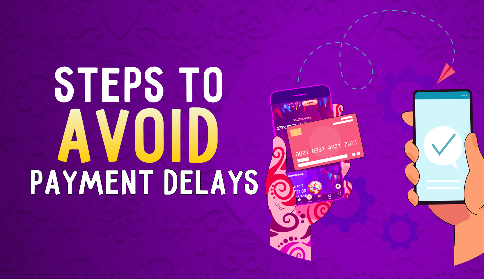 Steps to Avoid Payment Delays