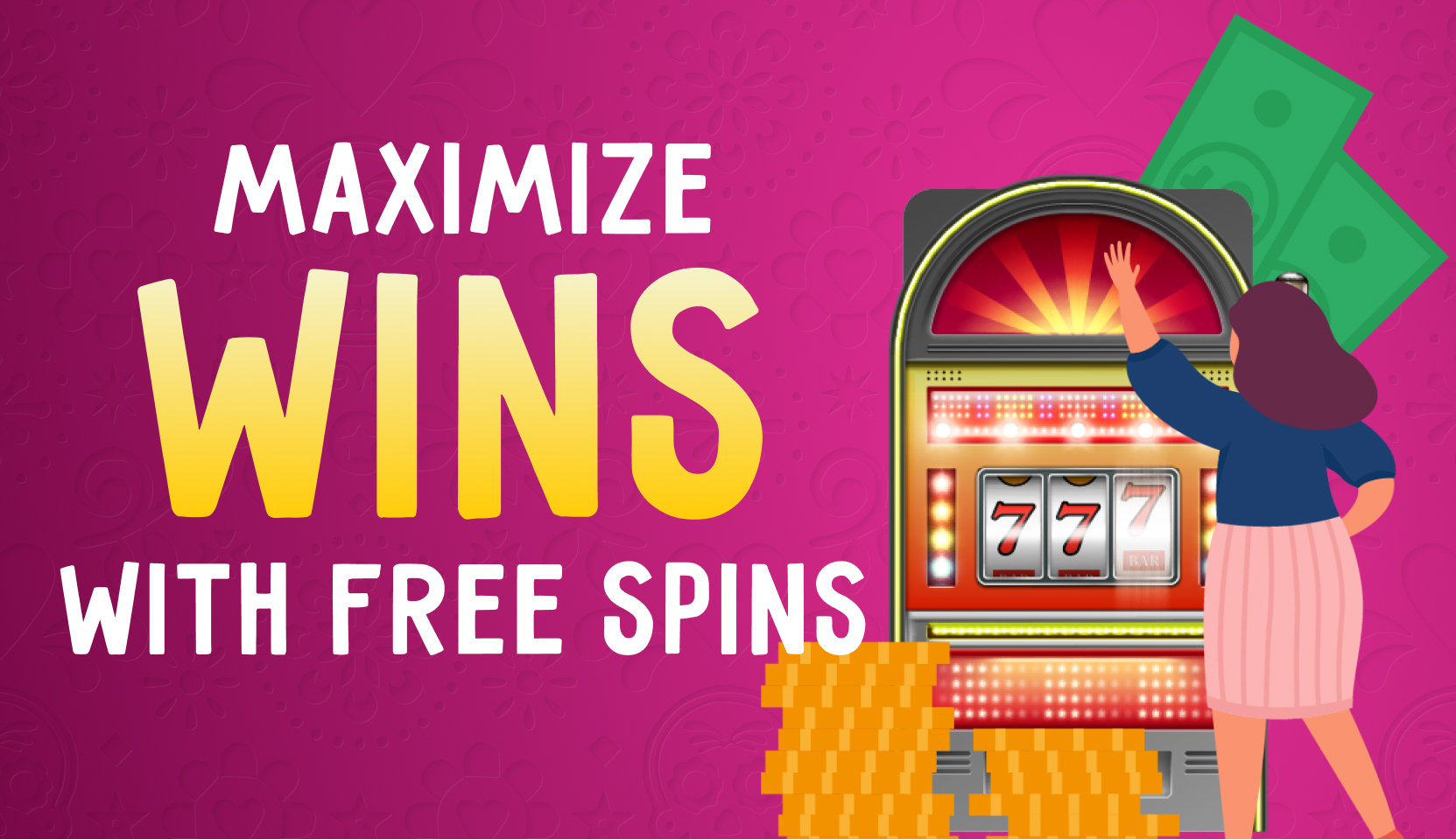 Top 10 tips to maximize wins with free spins