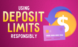 Using Deposit limits responsibly 2024